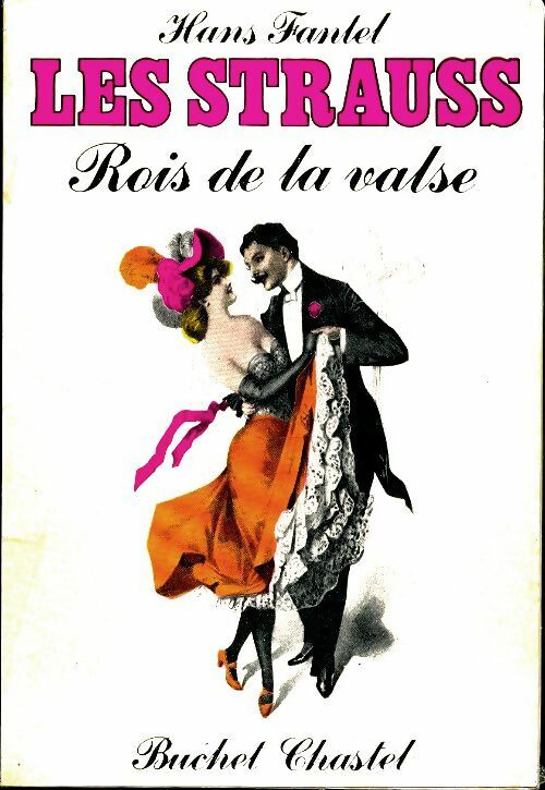 Livrenpoche : Les Strauss, rois de la valse - Hans Fantel - Livre