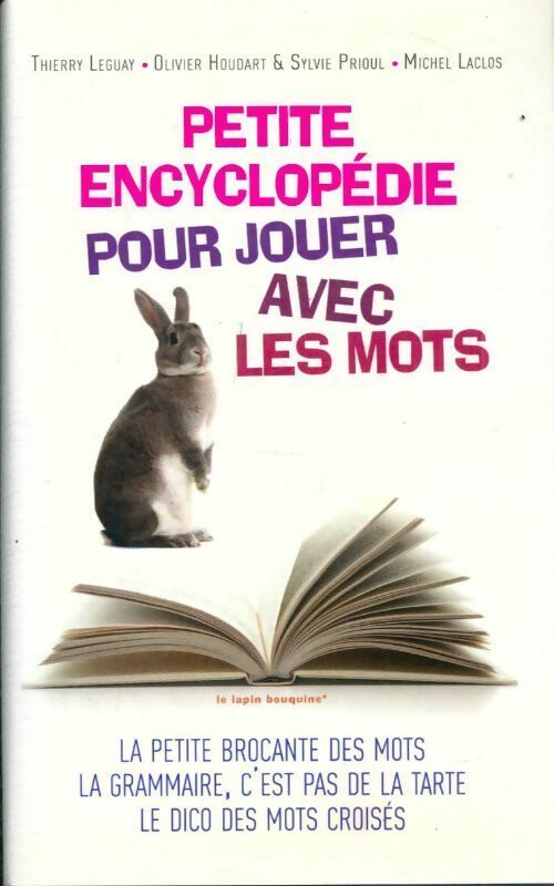 Livrenpoche : Petite encyclopédie pour jouer avec les mots - Thierry Leguay - Livre