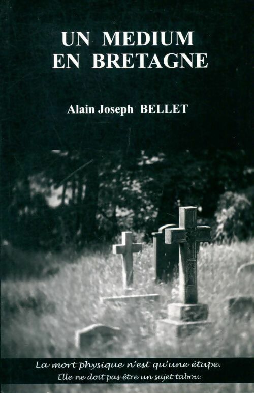Livrenpoche : Un médium en Bretagne - Alain Joseph Bellet - Livre