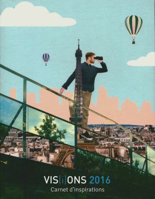 Livrenpoche : Visions 2016 carnet d'inspirations - Collectif - Livre