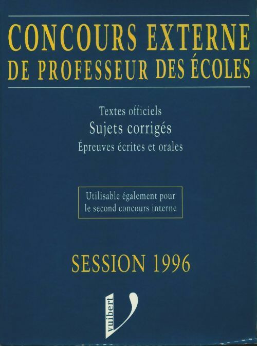 Livrenpoche : Annales de concours externe de professeurs des écoles 1996 - Frank Marchand - Livre
