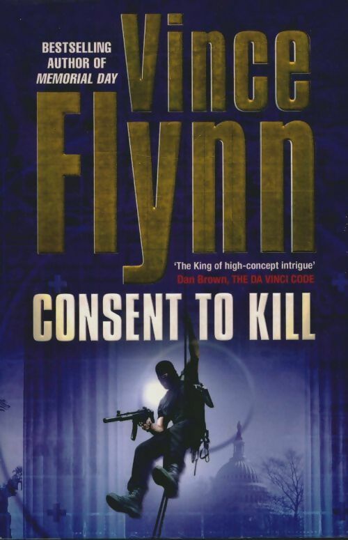 Livrenpoche : Consent to kill - Vince Flynn - Livre