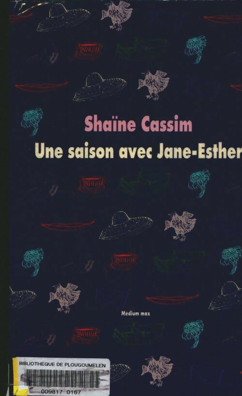 Livrenpoche : Une saison avec Jane-Esther - Shaïne Cassim - Livre