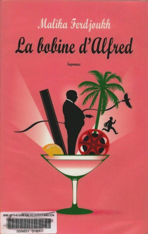 Livrenpoche : La bobine d'Alfred - Malika Ferdjoukh - Livre