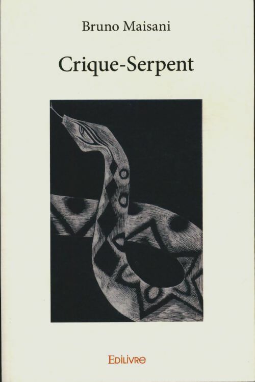 Livrenpoche : Crique-serpent - Bruno Maisani - Livre