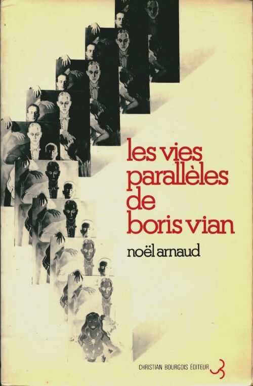 Les vies parallèles de Boris Vian - Noël Arnaud -  Bourgois GF - Livre