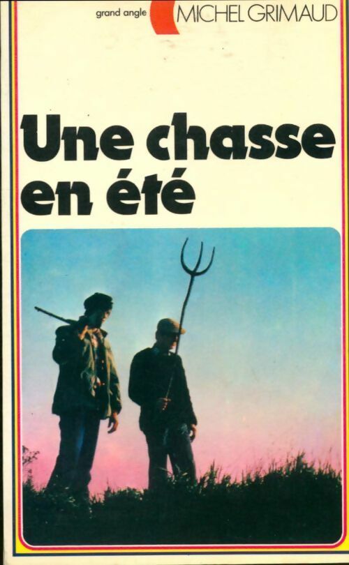 Livrenpoche : Une chasse en été - Michel Grimaud - Livre