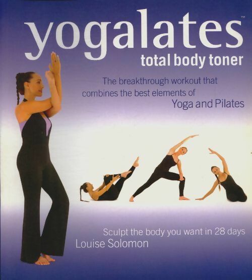 Livrenpoche : Yogalates : Total body toner - Louise Solomon - Livre