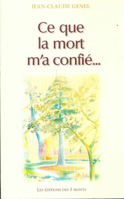 Livrenpoche : Ce que la mort m'a confié... - Jean-Claude Genel - Livre