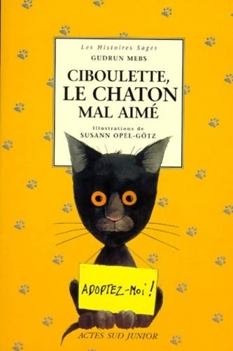 Livrenpoche : Ciboulette, le chaton mal aimé - Gudrun Mebs - Livre