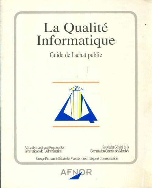 Livrenpoche : La qualité informatique. Guide de l'achat public - Collectif - Livre