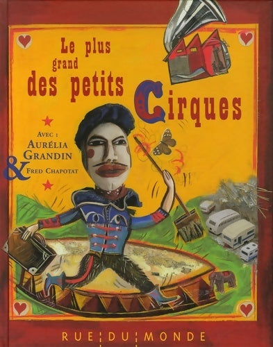 Livrenpoche : Le plus grand des petits cirques - Aurélia Grandin - Livre