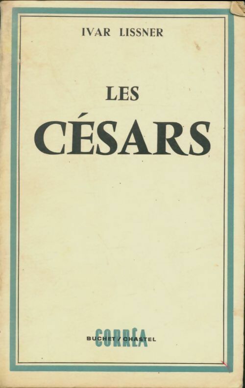 Livrenpoche : Les Césars - Ivar Lissner - Livre
