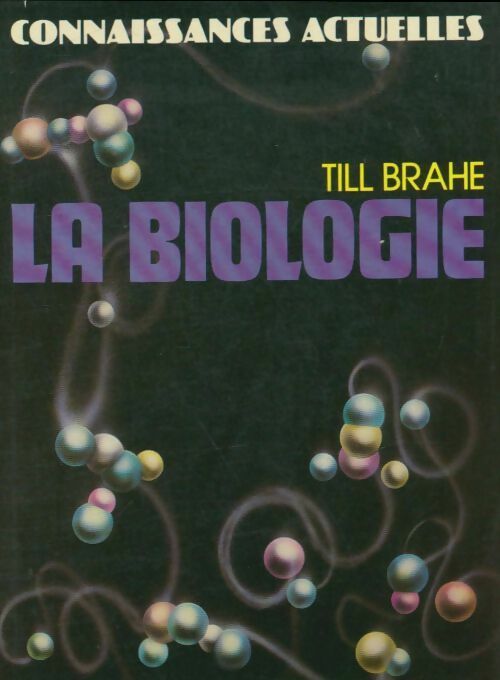Livrenpoche : La biologie - Till Brahe - Livre