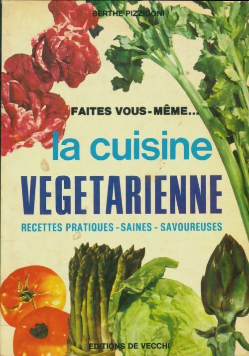Livrenpoche : La cuisine végétarienne - Berthe Pizzigoni - Livre