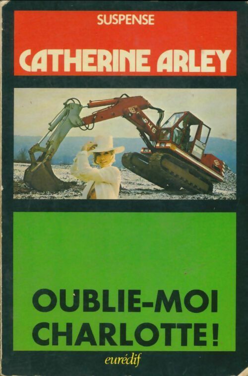 Livrenpoche : Oublie-moi Charlotte ! - Catherine Arley - Livre