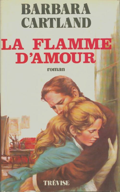 Livrenpoche : La flamme d'amour - Barbara Cartland - Livre