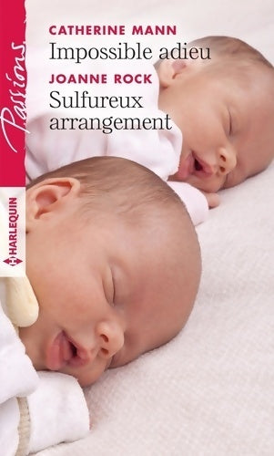 Livrenpoche : Impossible adieu / Sulfureux arrangement - Catherine Mann - Livre