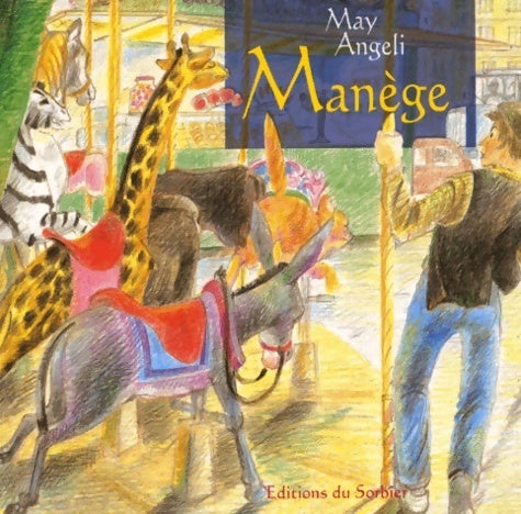 Livrenpoche : Manège - May Angeli - Livre