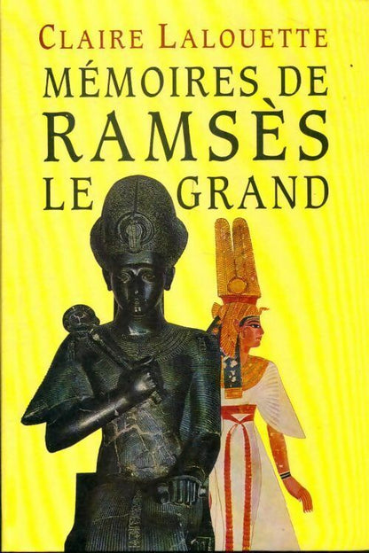 Livrenpoche : Mémoires de Ramsès le grand - Claire Lalouette - Livre