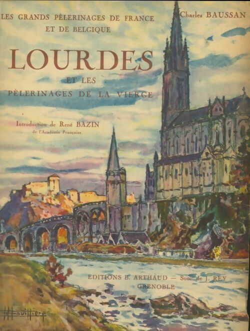 Livrenpoche : Lourdes et les pèlerinages de la vierge - Charles Baussan - Livre