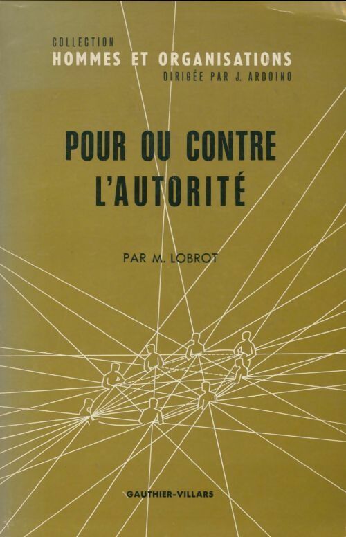 Livrenpoche : Pour ou contre l'autorité - Michel Lobrot - Livre