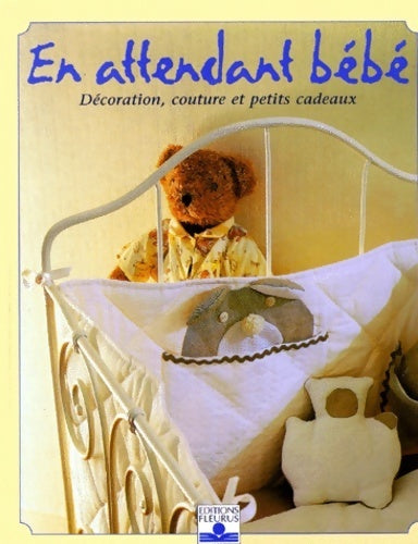 Livrenpoche : En attendant bébé. Décoration, couture et petits cadeaux - Collectif - Livre