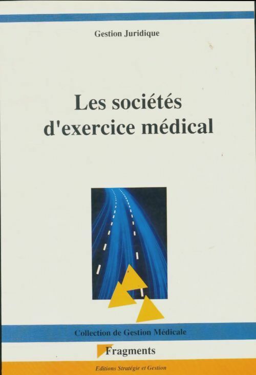 Livrenpoche : Les sociétés d'exercice médical - Collectif - Livre