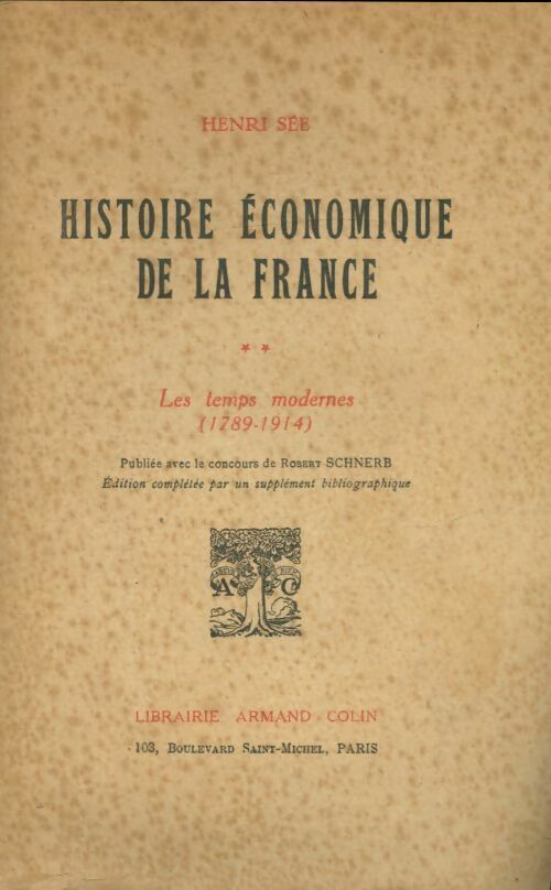 Livrenpoche : Histoire économique de la France Tome II : Les temps modernes - Henri Sée - Livre