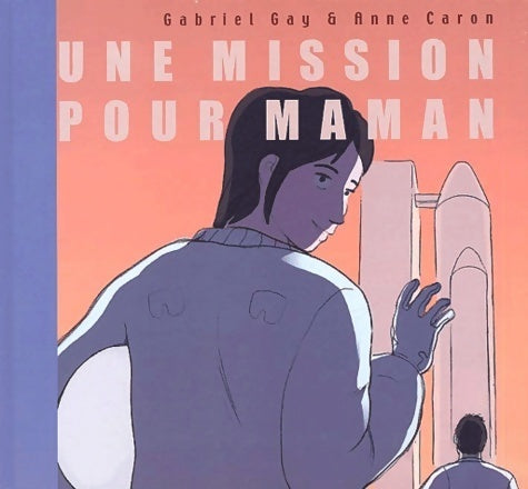 Livrenpoche : Une mission pour maman - Anne Caron - Livre