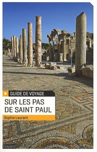 Livrenpoche : Sur les pas de saint Paul - Sophie Laurant-Scheiner - Livre