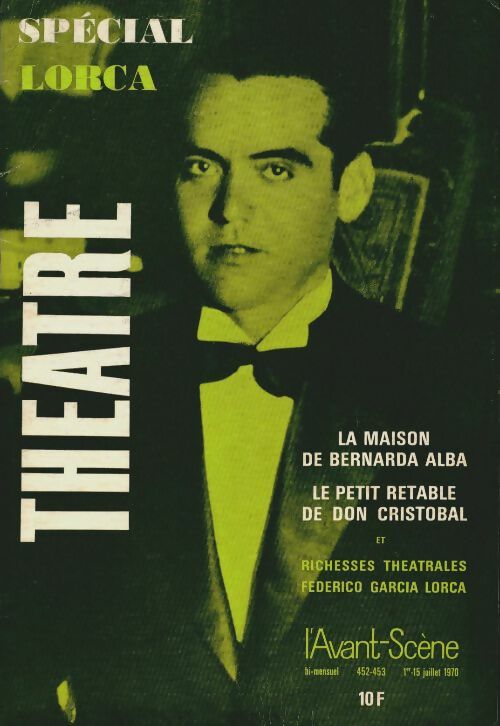 Livrenpoche : L'avant-scène théâtre Revue n°452-453 : Spécial Lorca - Collectif - Livre
