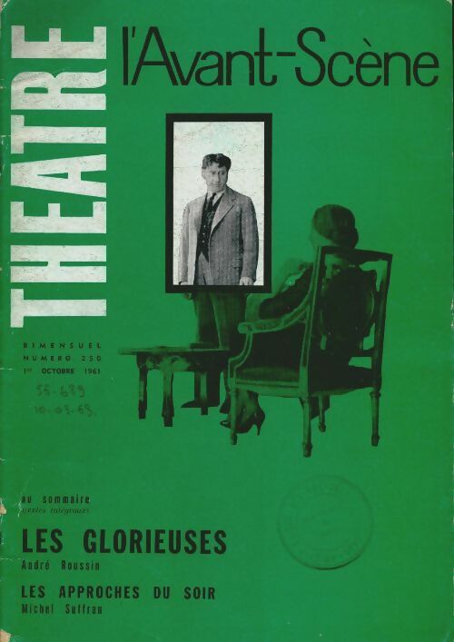 Livrenpoche : L'avant-scène théâtre Revue n°250 : Les Glorieuses André Roussin - Collectif - Livre