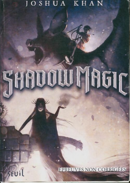 Livrenpoche : Shadow magic TomeI - Joshua Khan - Livre