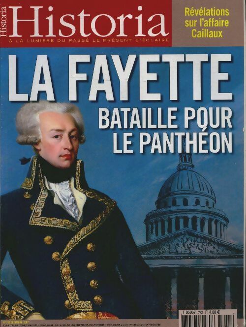 Livrenpoche : Historia n°732 : La Fayette, bataille pour le Panthéon - Collectif - Livre