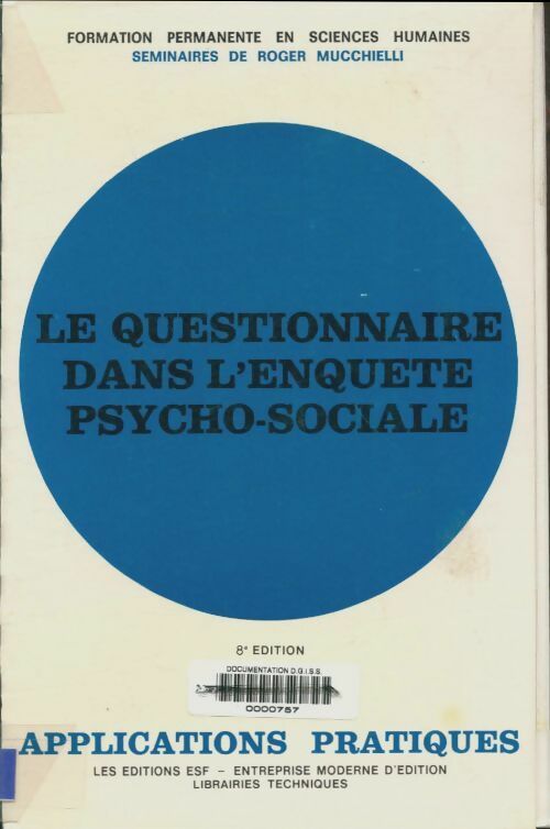 Le questionnaire dans l'enquête psycho-sociale - Roger Mucchielli -  Connaissance du problème - Livre