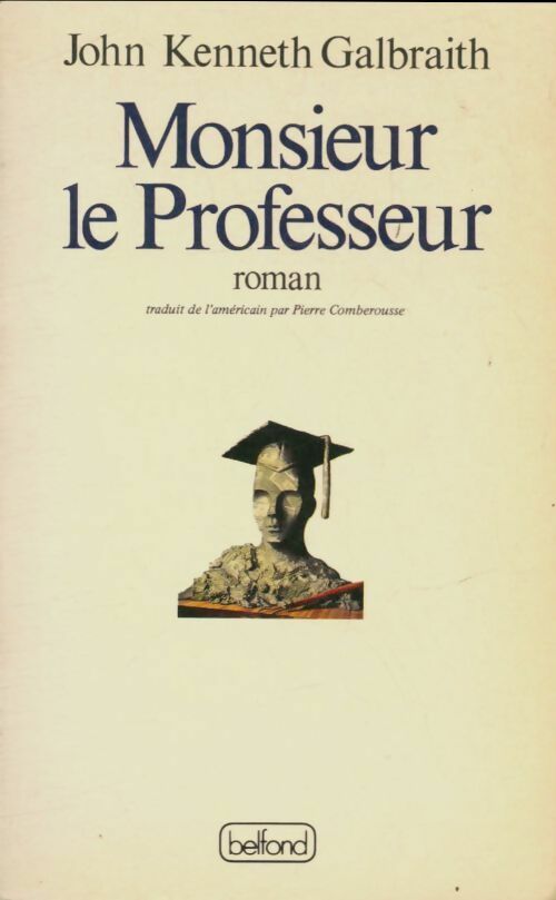 Livrenpoche : Monsieur le professeur - John Kenneth Galbraith - Livre