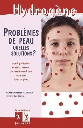 Livrenpoche : Problèmes de peau, quelles solutions ? - Marie-Christine Colinon - Livre