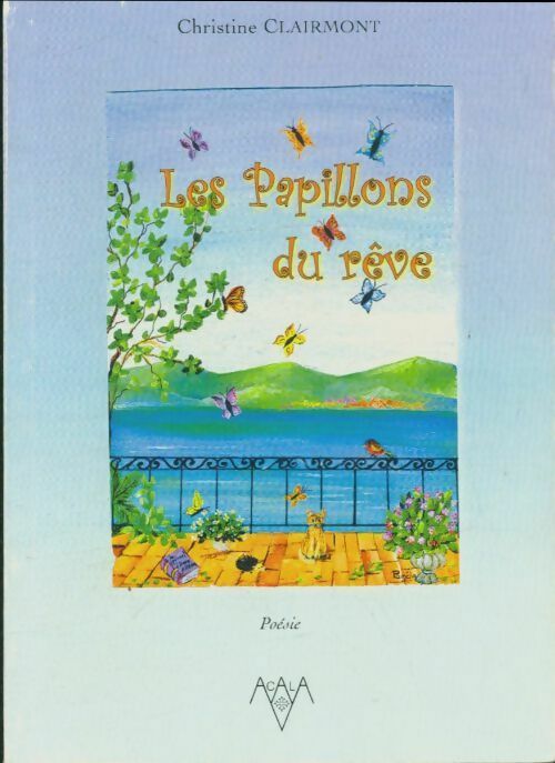 Livrenpoche : Les papillons du rêve - Christine Clairmont - Livre