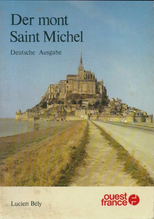 Livrenpoche : Der Mont-Saint-Michel - Lucien Bély - Livre