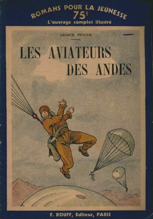 Livrenpoche : Les aviateurs des Andes - Léonce Prache - Livre