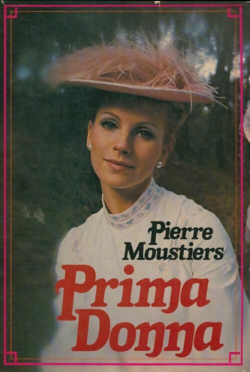 Livrenpoche : Prima Donna - Pierre Moustiers - Livre