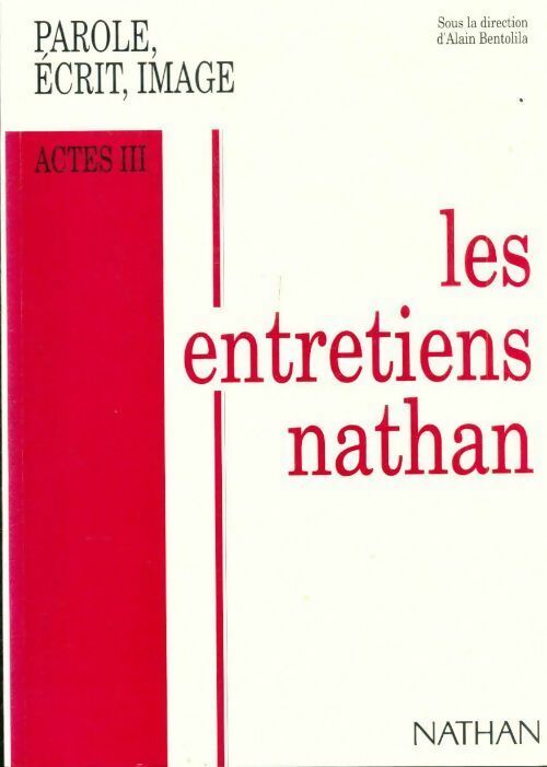 Livrenpoche : Parole, écrit, image : Actes III - Alain Bentolila - Livre