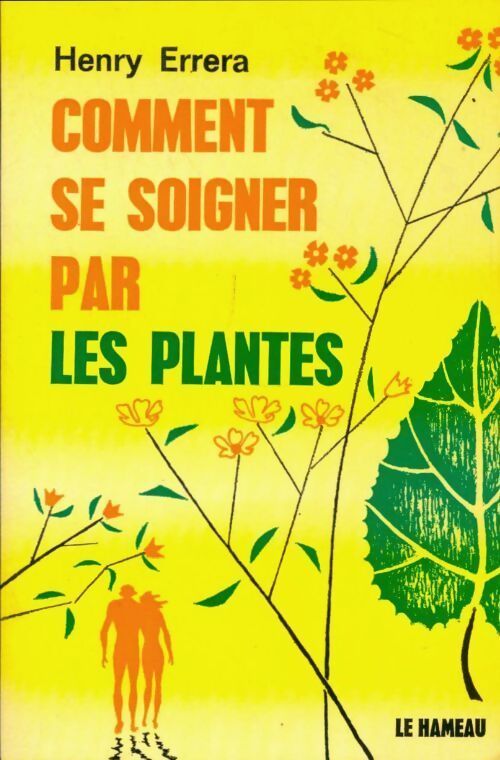 Livrenpoche : Comment se soigner par les plantes - Henry Errera - Livre
