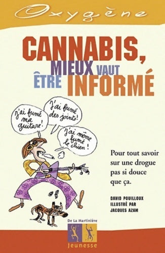 Livrenpoche : Cannabis, Mieux vaut être informé - David Pouilloux - Livre