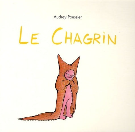 Livrenpoche : Le chagrin - Audrey Poussier - Livre