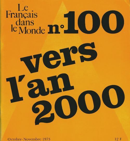 Livrenpoche : Le français dans le monde n°100 : Vers l'an 2000 - Collectif - Livre