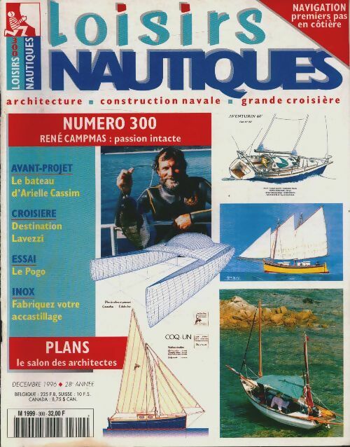 Livrenpoche : Loisirs nautiques n°300 : René Campmas passion intacte - Collectif - Livre