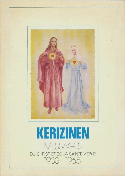 Livrenpoche : Kerizinen messages du christ et de la sainte vierge - Collectif - Livre