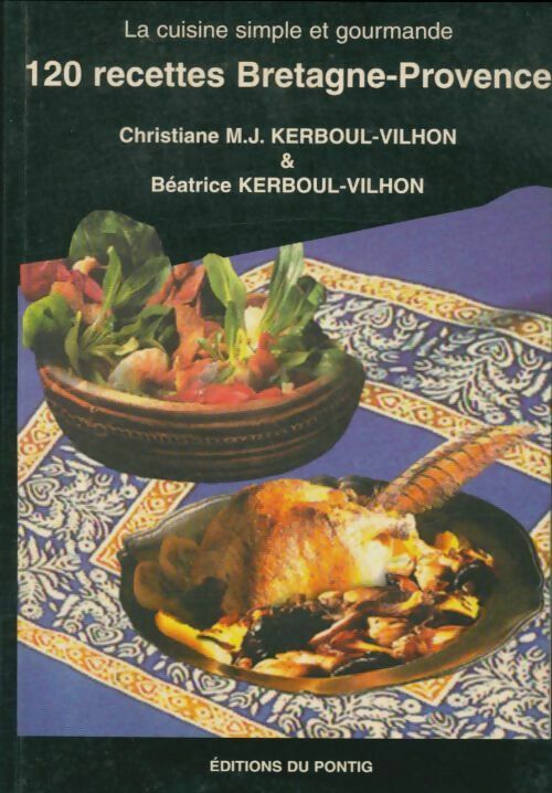 Livrenpoche : 120 recettes de Bretagne-Provence - Collectif - Livre